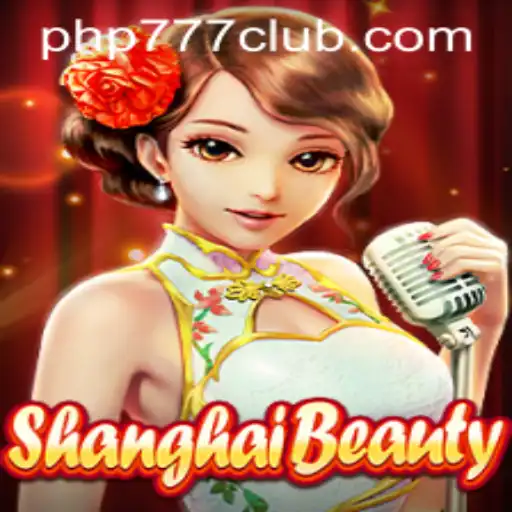 Explore the Exhilarating World of ShanghaiBeauty with php777.bet